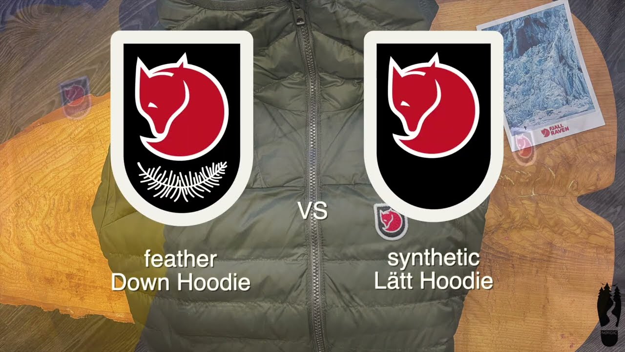 Fjällräven Expedition Lätt Hoodie vs Expedition Pack Down Hoodie. Feather vs Synthetic.
