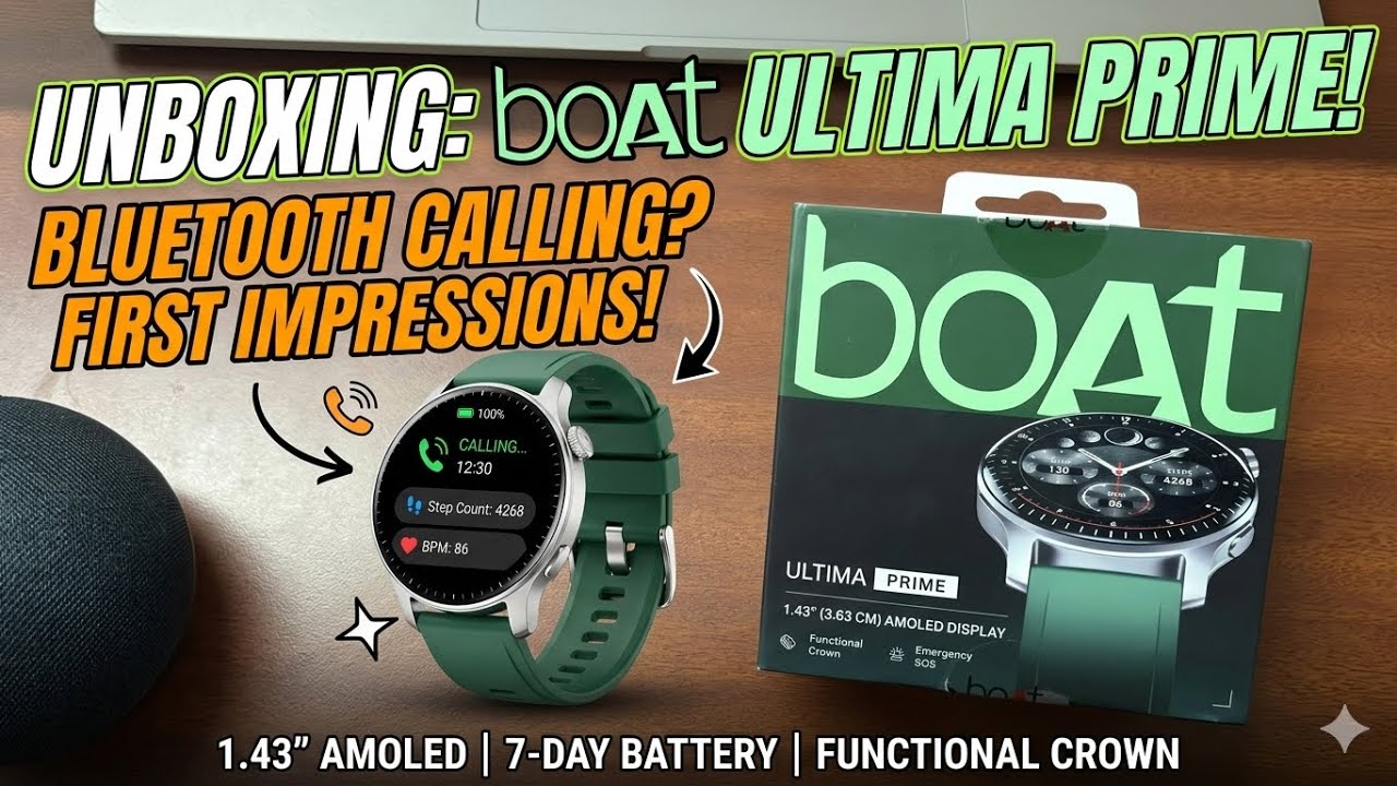 Распаковка и первые впечатления от умных часов Boat Ultima Prime | AMOLED-смарт-часы за 2000 ⌚️🔥