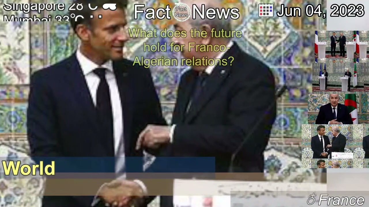 [Latest]What does the future hold for Franco-Algerian relations?