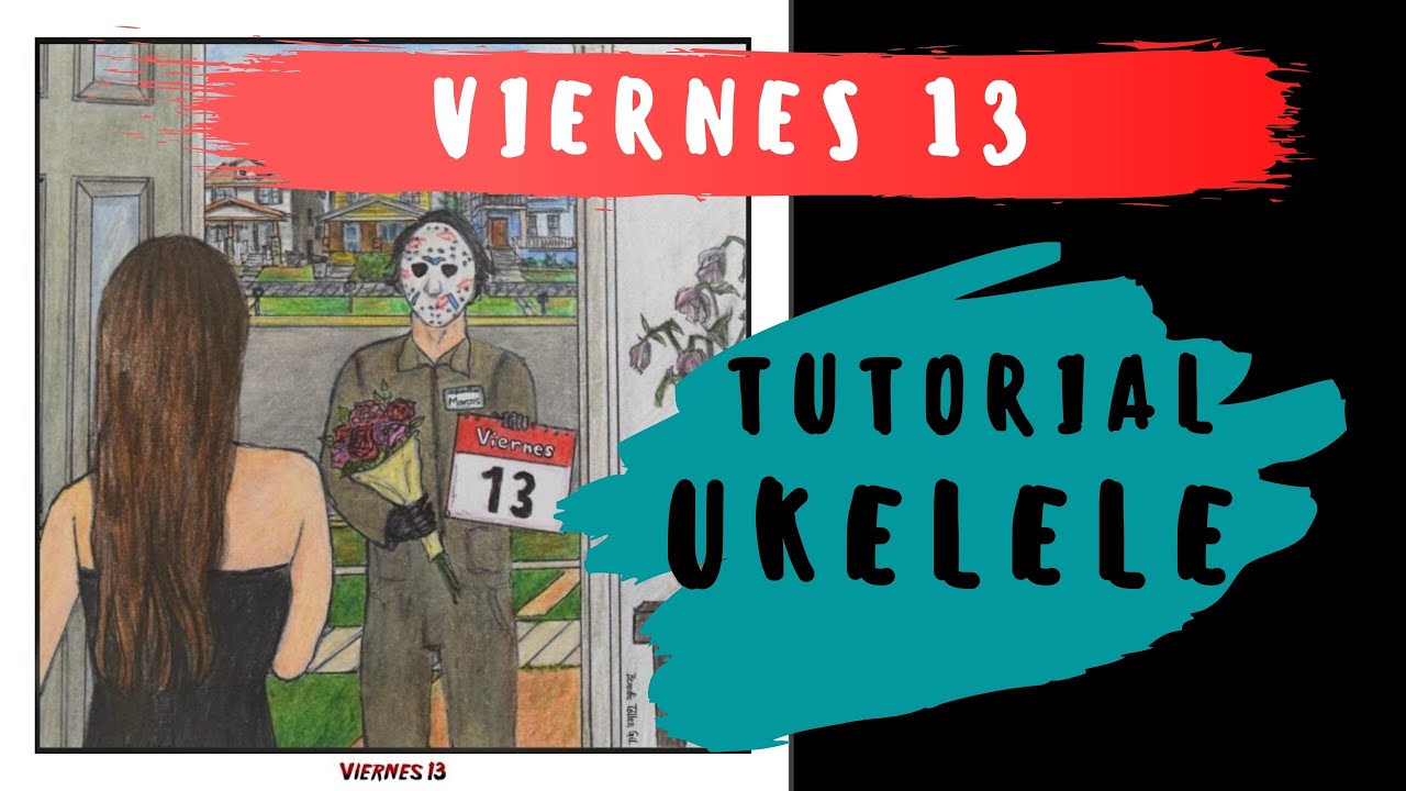 ✌️ Tutorial ukelele:  VIERNES 13 - Marcos Menchaca (BIEN EXPLICADO 😱)