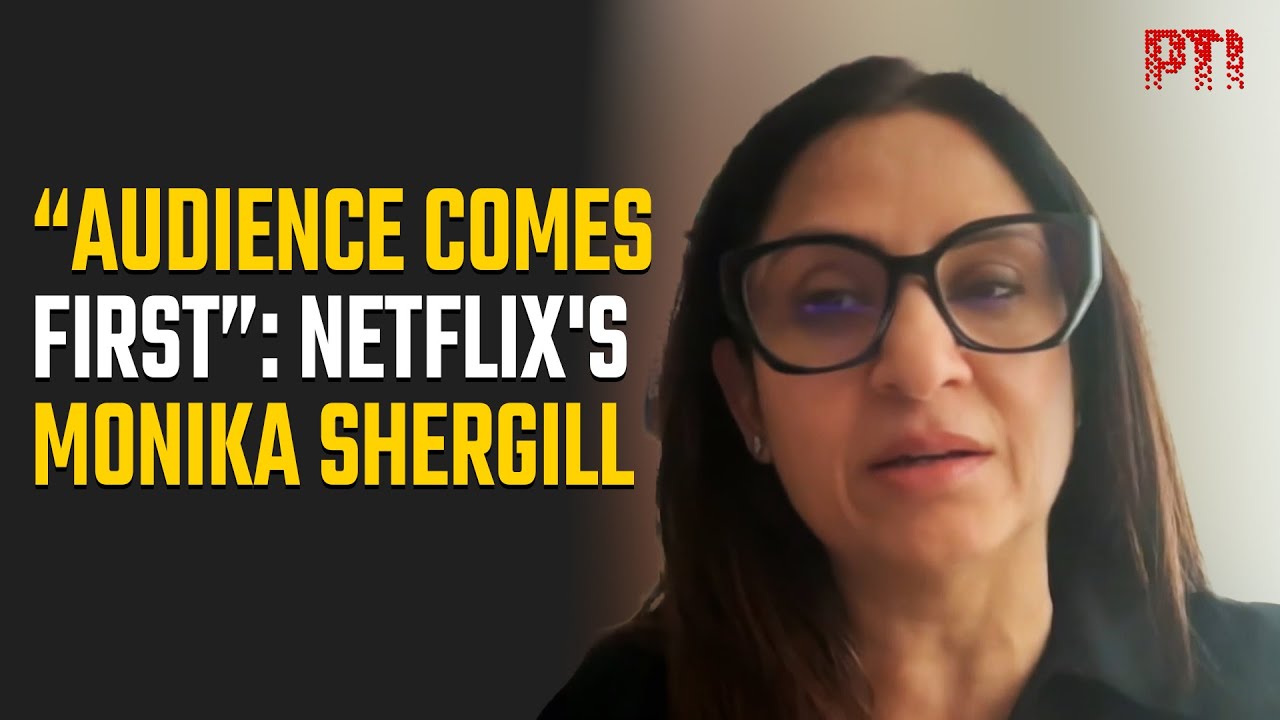 Our responsibility to audiences is to give everything and more: Netflix's Monika Shergill