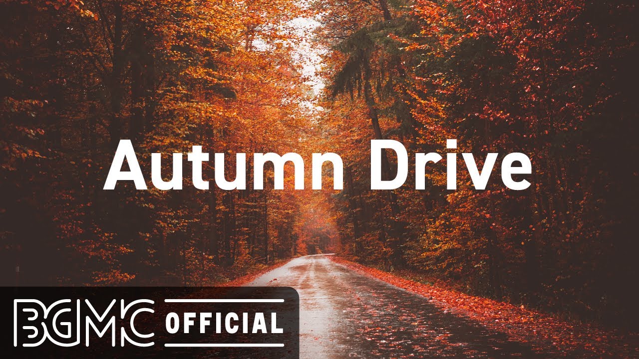 Autumn Drive: Autumn Jazz Beats - Cafe Music to Drive, Relax, Study, Work