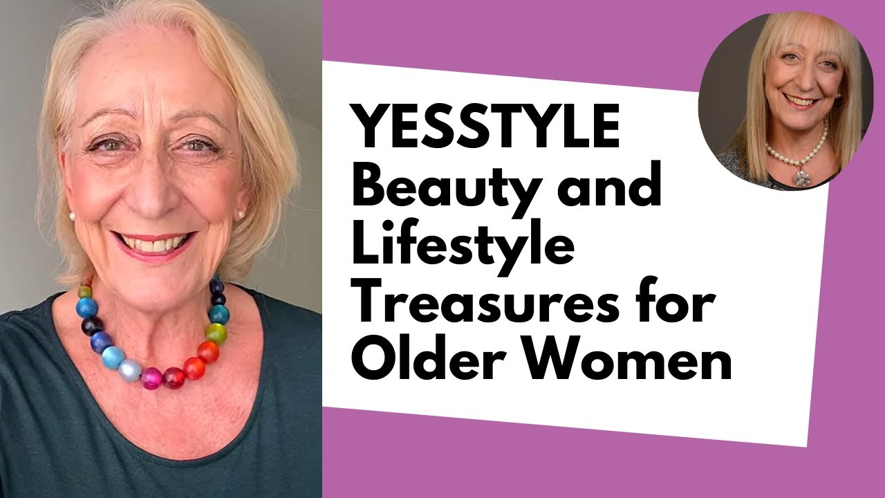 YESSTYLE Beauty and Lifestyle Treasures for Older Women