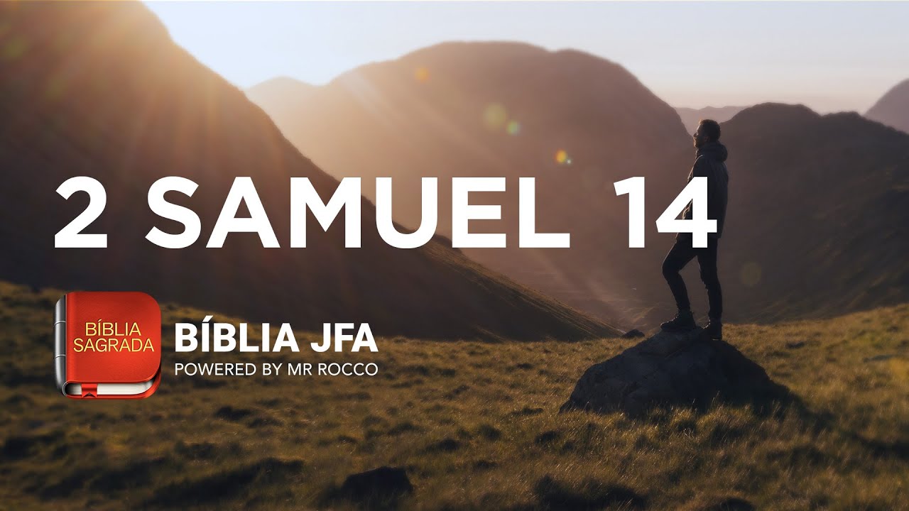 2 SAMUEL 14  📖 - Bíblia JFA Offline