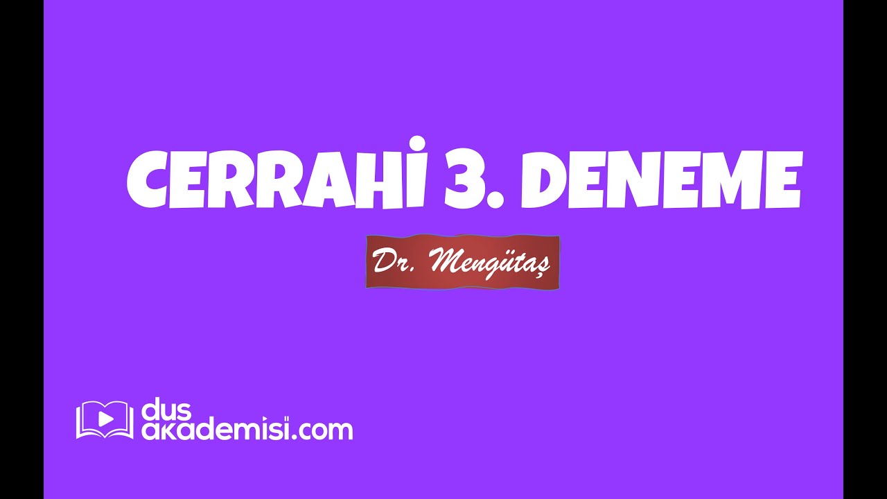 Cerrahi 3. deneme çözümleri