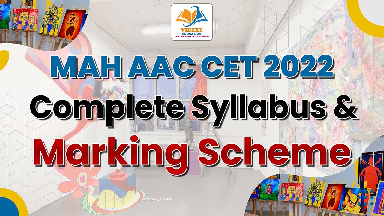MAH AAC CET 2022 I COMPLETE SYLLABUS & MARKING SCHEME.