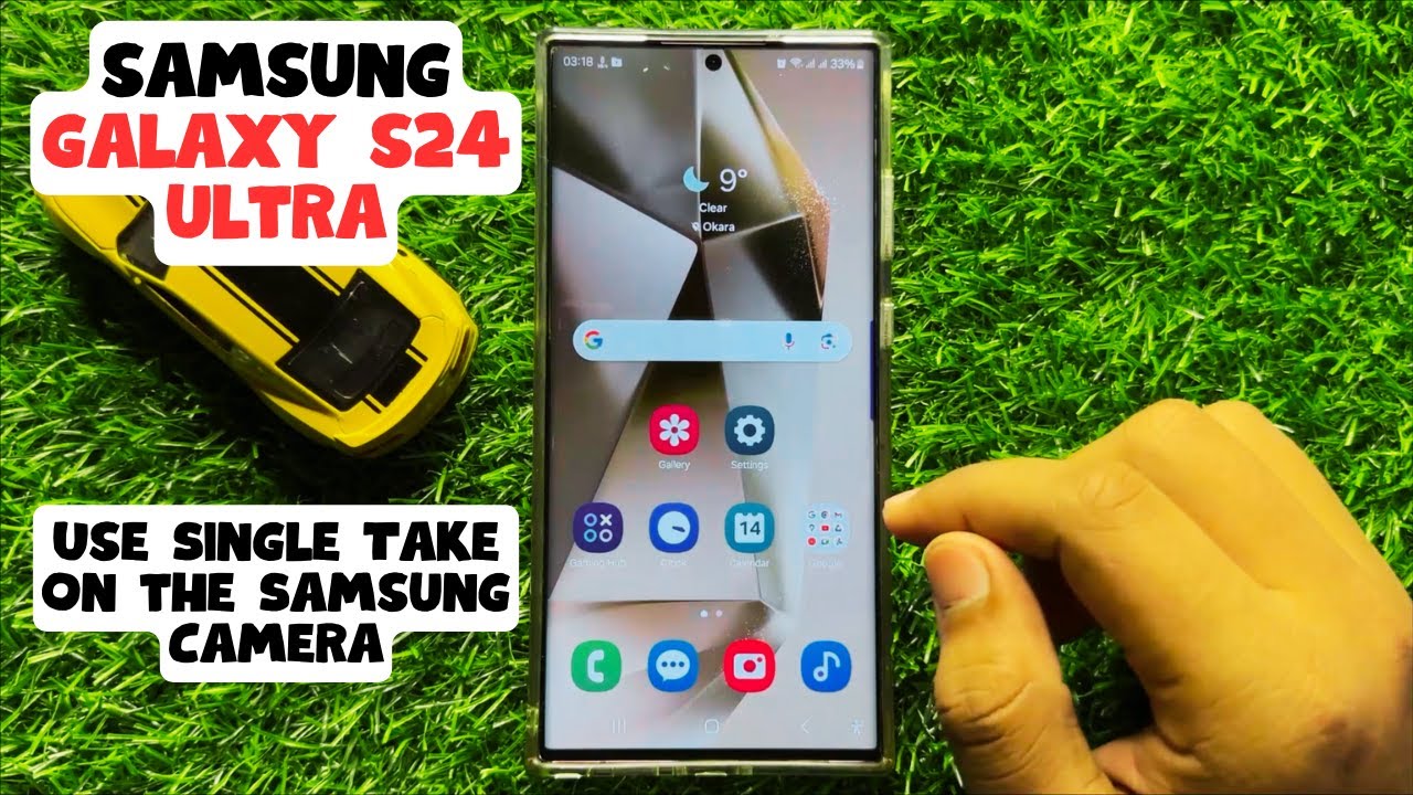 How to Use Single Take On the Samsung Camera Samsung Galaxy S24 Ultra