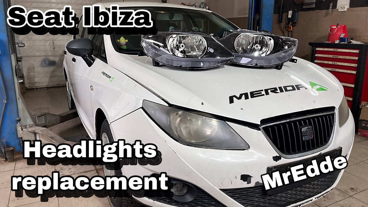 Seat Ibiza Headlights Replacement