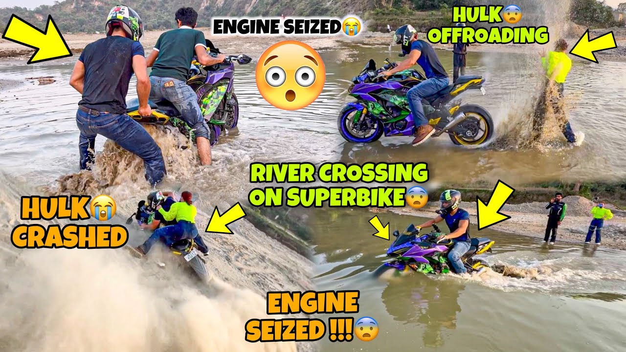 SUPERBIKE in River😨 Hulk Engine Seized😭 Offroading on Superbike😭  Preparation for Ladakh