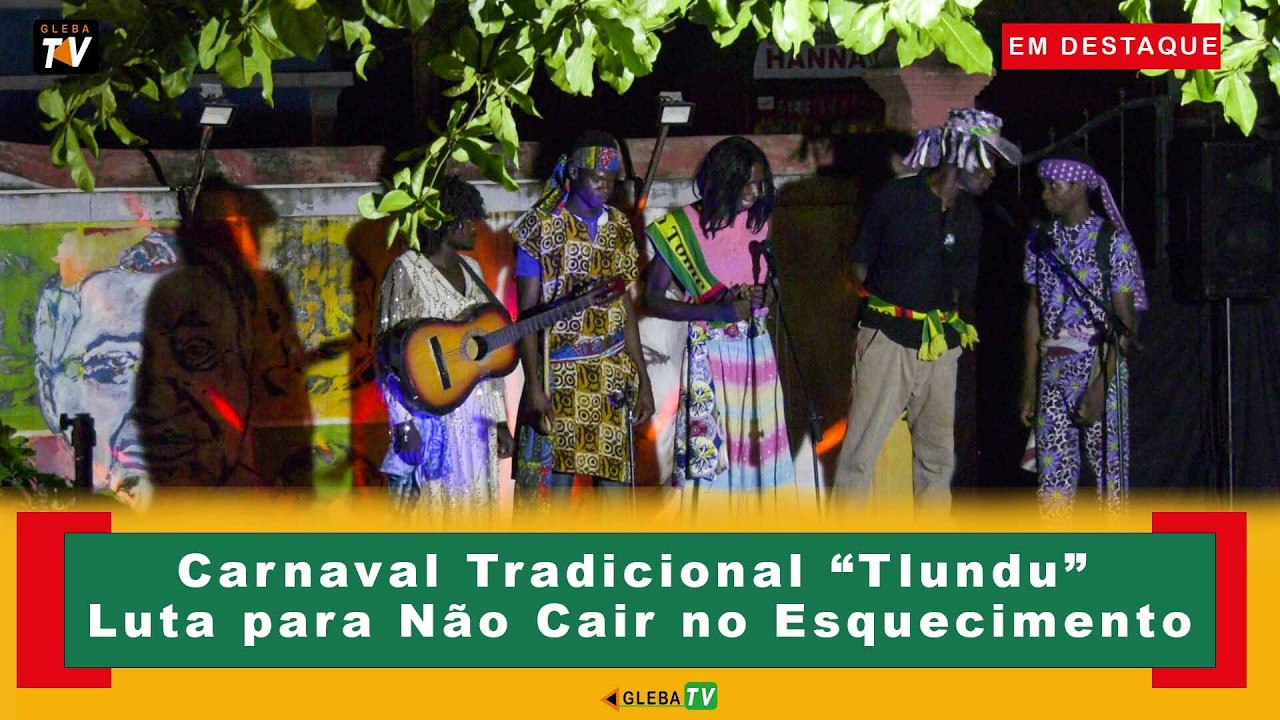 Carnaval Tradicional “Tlundu” Luta para Não Cair no Esquecimento