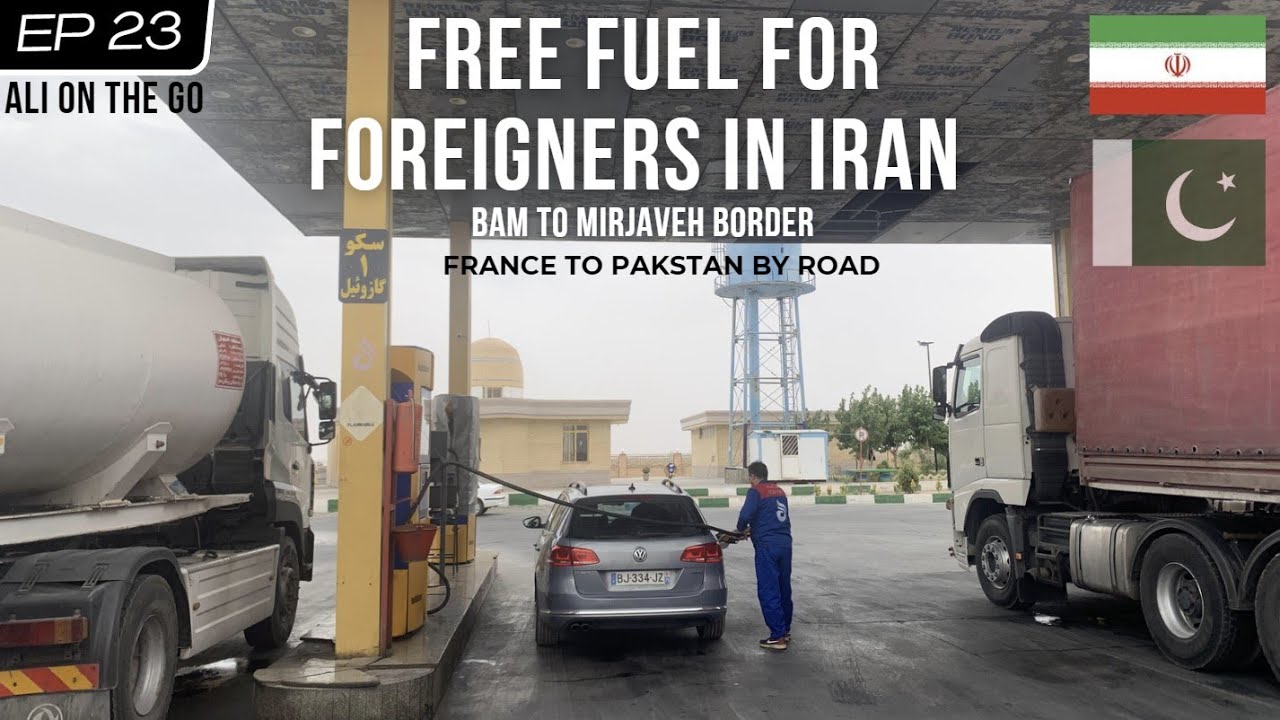 Free fuel in Iran | Ep 23 | Bam Zahedan Mirjaveh ALI ON THE GO