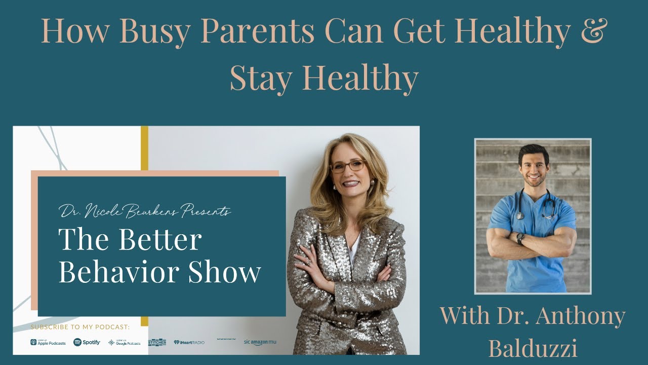 How Busy Parents Can Get Healthy & Stay Healthy