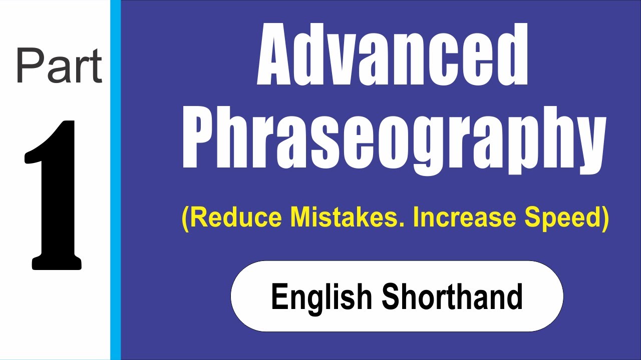 ADVANCED PHRASEOGRAPHY IN ENGLISH SHORTHAND...( IMPORTANT ) Part 1