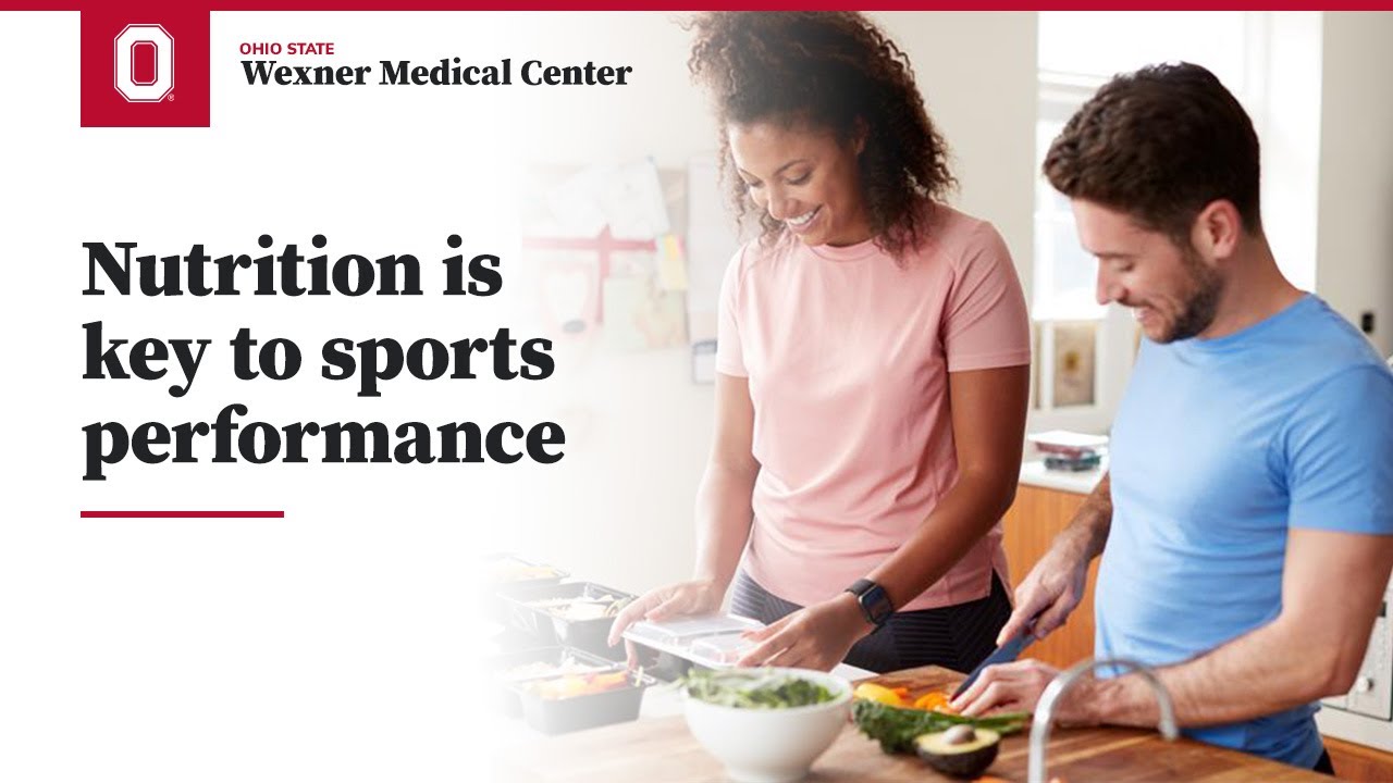 Nutrition is key to sports performance | Ohio State Medical Center