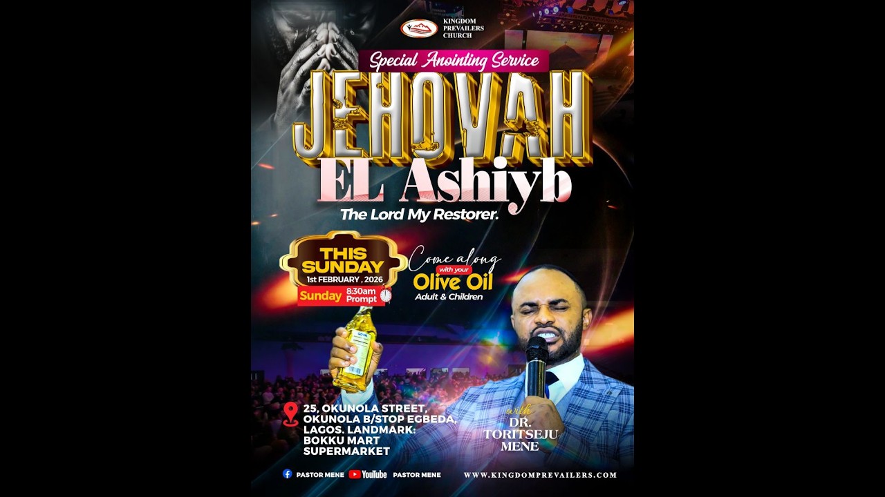 SPECIAL ANIONTING SERVICE (JEHOVAH EL-ASHIYB) with DR TORITSEJU MENE - 1ST FEBRUARY 2026