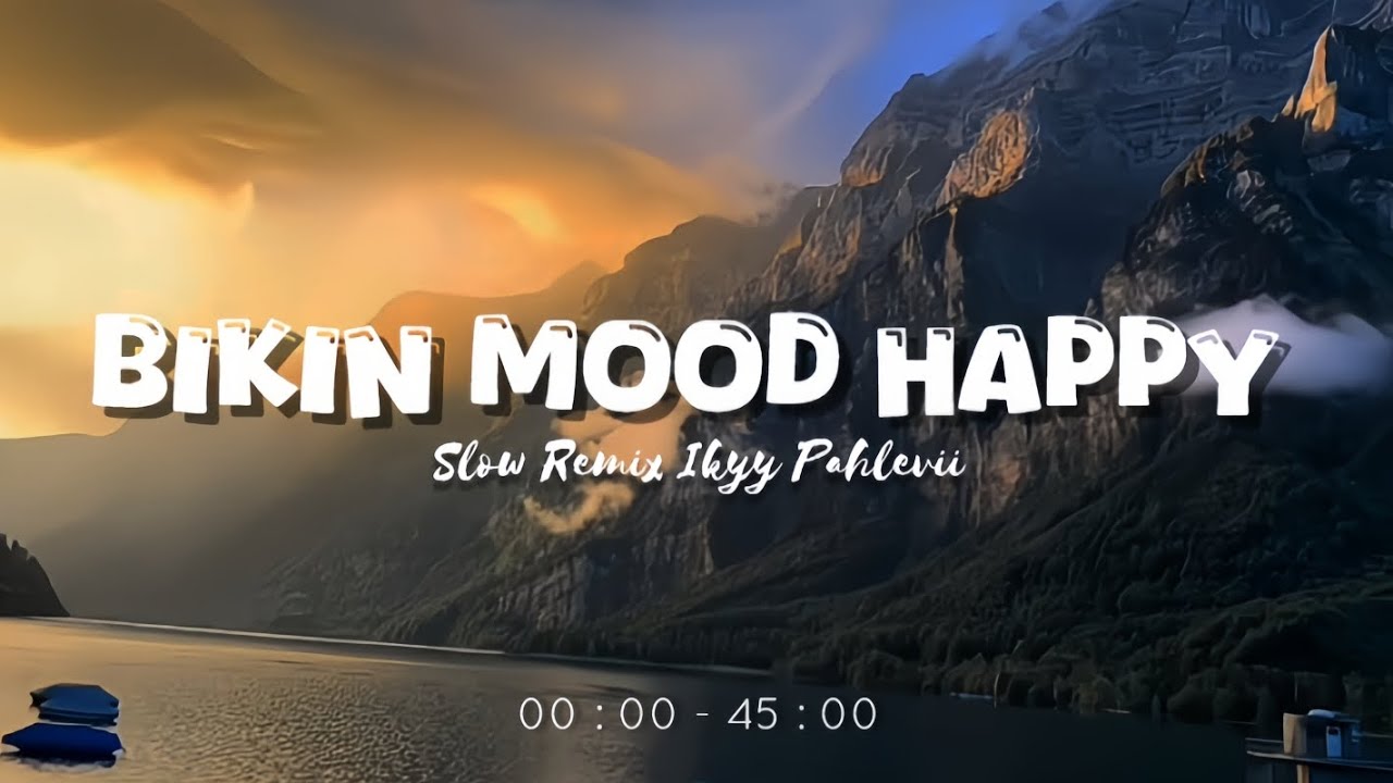 Mood Auto Happy - Relaxing Vibes[ Ikyy Pahlevii Slow Remix Fantasy 2026] 🎵