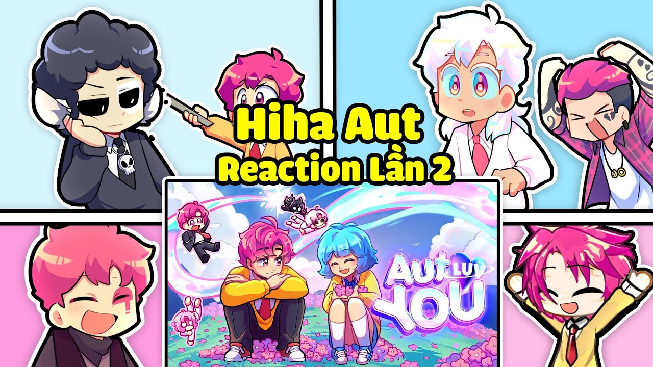 HIHA AUT MỚI REACTION MV CA NHẠC CỦA HIHA AUT LOVE YOU TRONG MINECRAFT*HIHA AUT REACTION TẬP 2 🤩😎