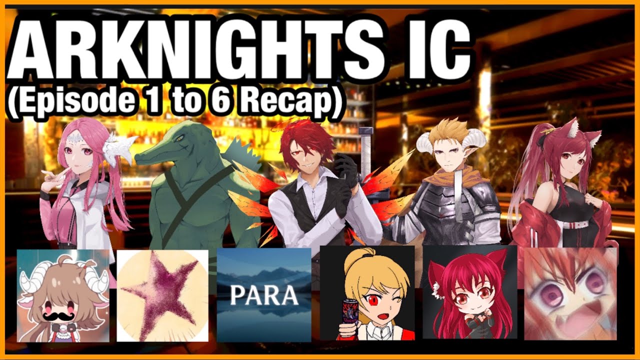 Arknights IC: Эпизоды 1-6 ОБОБЩЕНЫ! (при участии Polarisu, Cesith, 7para, Skorak и мнений Dio)