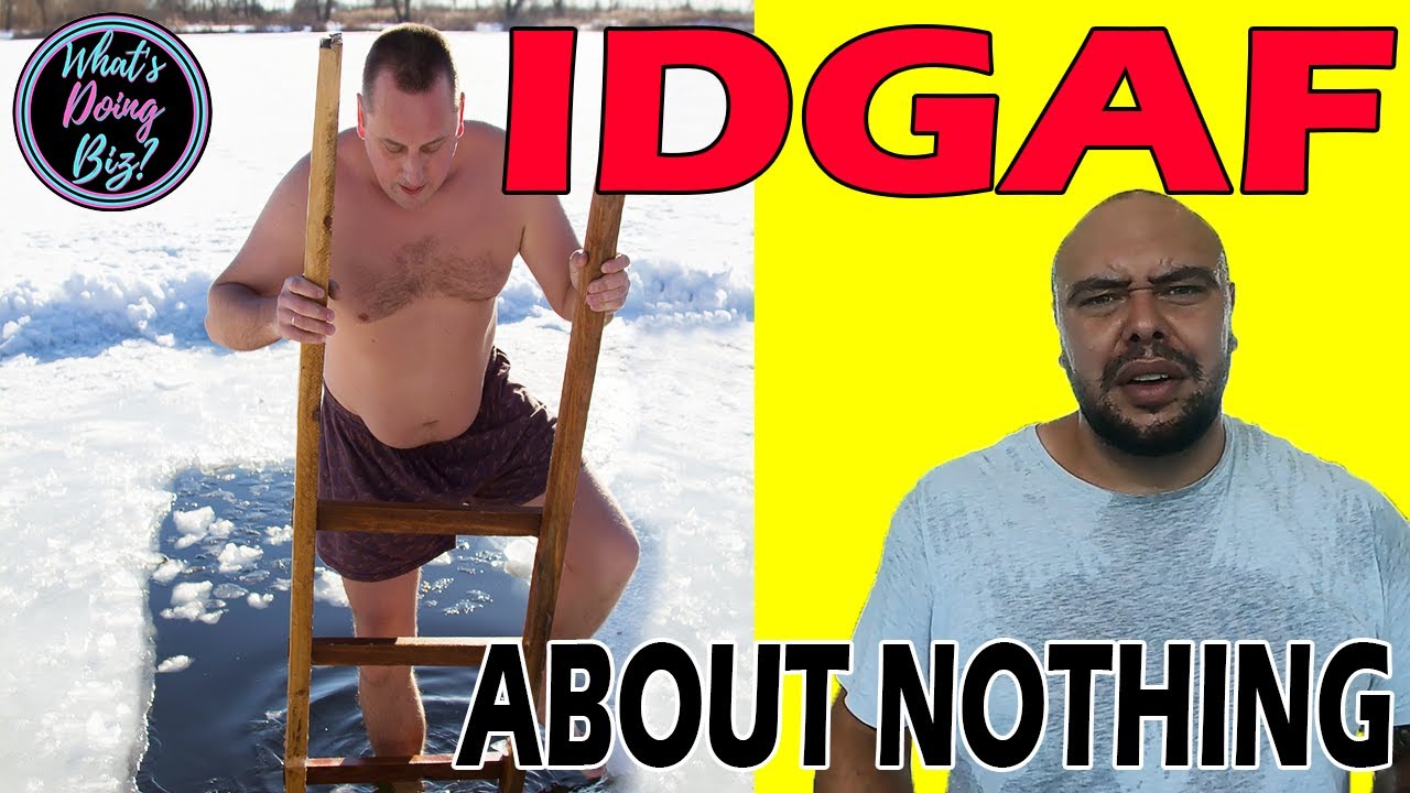Mastering Mental Toughness & Why IDGAF About Nothing