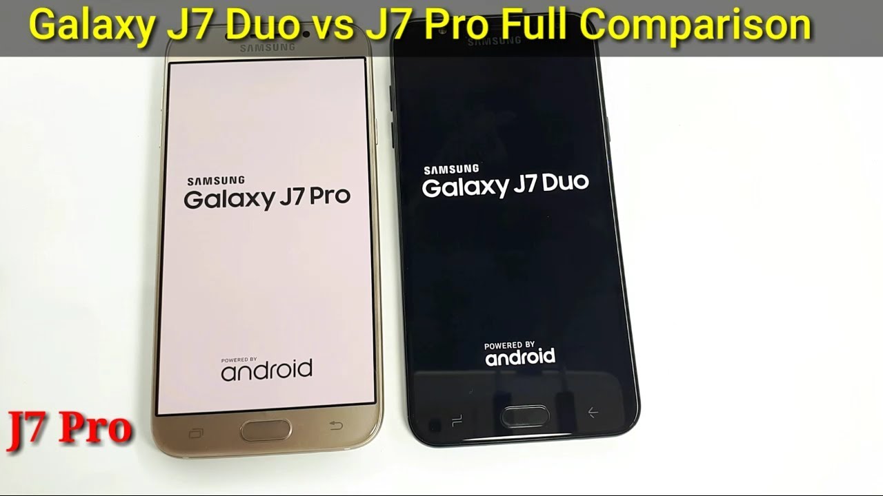 Galaxy J7 Duo vs Galaxy J7 Pro Full Comparison