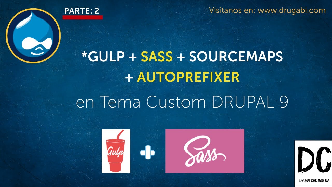 11.1 - Theming Drupal 9: PARTE 2 - SASS + SOURCEMAPS + AUTOPREFIXER - GULP