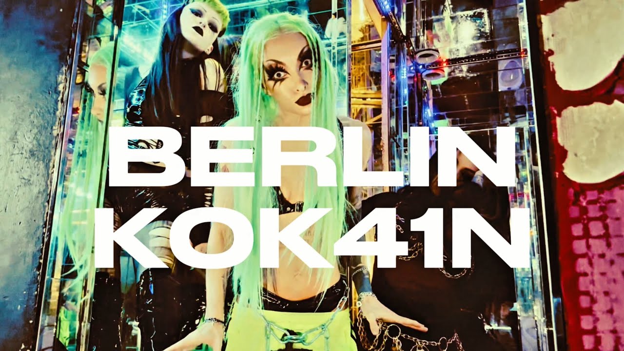 Grausame T&ouml;chter: BERLIN K0K41N (offizielles Musikvideo)