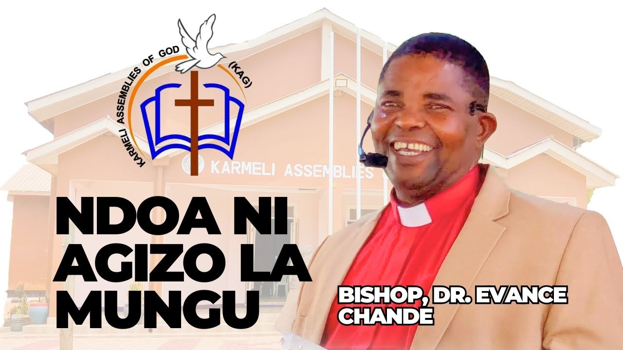 NDOA NI AGIZO LA MUNGU (Bishop Evance Chande)