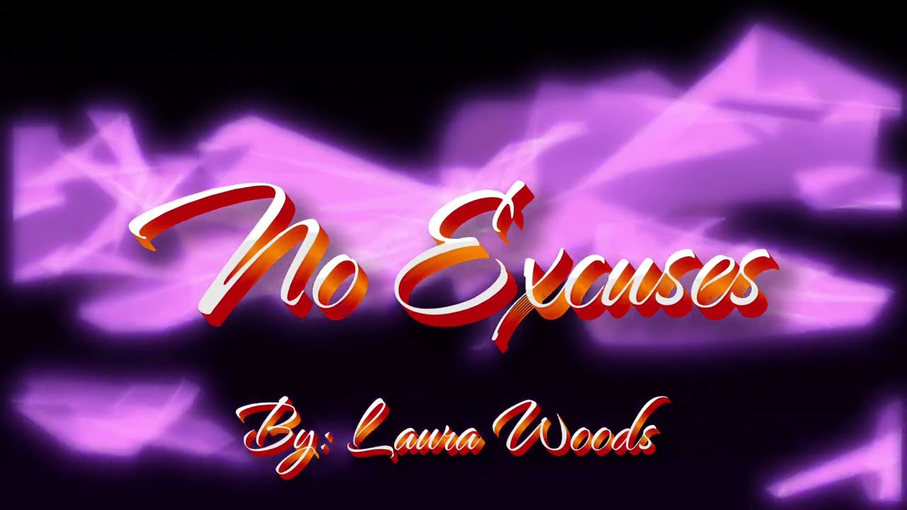 NO EXCUSES 