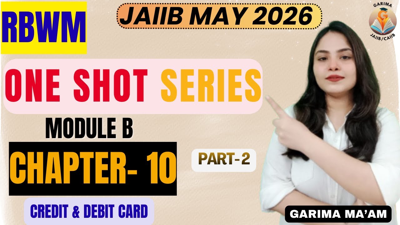 JAIIB MAY 2026 | RBWM Ch 10: Credit & Debit Cards Part 2 