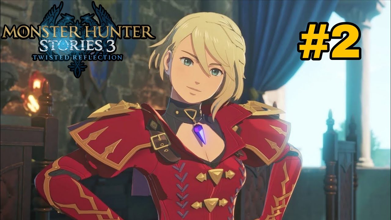 Monster Hunter Stories 3: Twisted Reflection #2 مونستر هانتر ستوريز 3