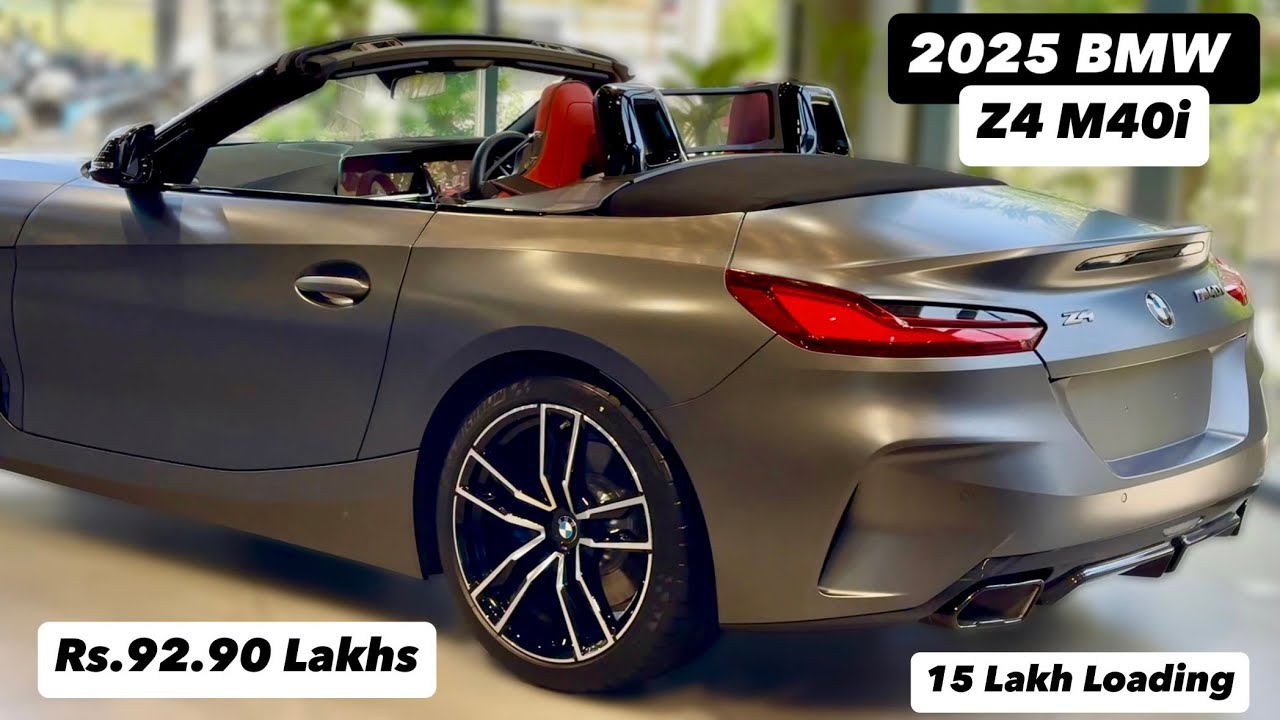 NEW 2025 BMW Z4 M40i | Rs.92.90 LAKHS | WORTH 15 LAKHS LOADING INSTALLED | 3L PETROL ENGINE | BMW Z4