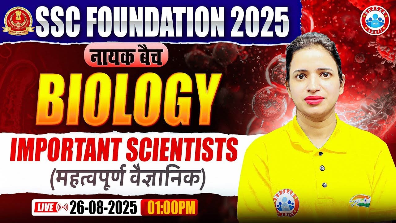 Important Scientists : Biology By Bhawna Maam | SSC Foundation नायक Batch 2025  | Biology for SSC