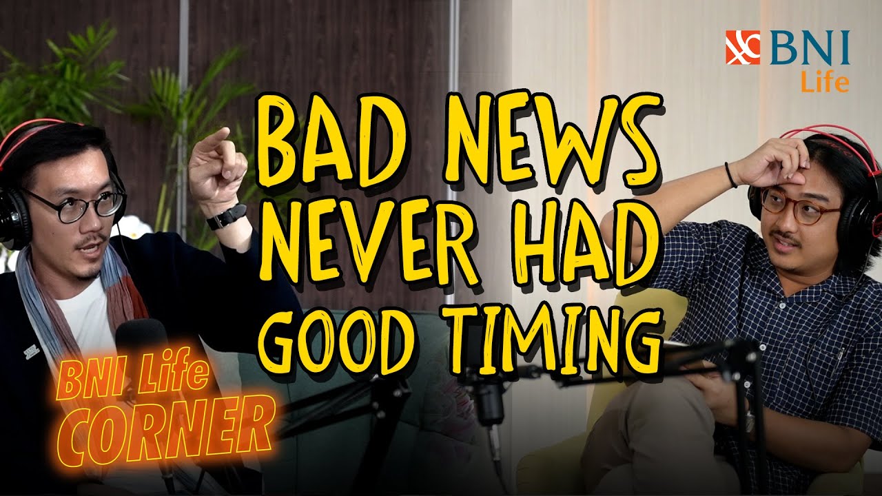 BNI Life Corner | Ep.2 Fellexandro Ruby: Bad News Never Had Good Timing (Part 2/2)