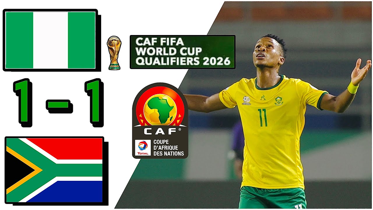 Nigeria Vs South Africa Extended Highlights | World Cup Qualifiers 2026 [ All Goals ]