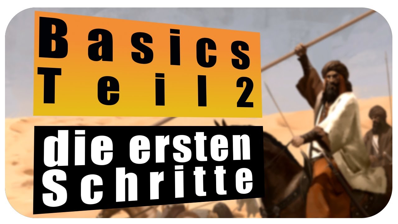 Mount and Blade 2 Anfänger guide | Die Basics | Tutorial deutsch | starter guide Teil 2