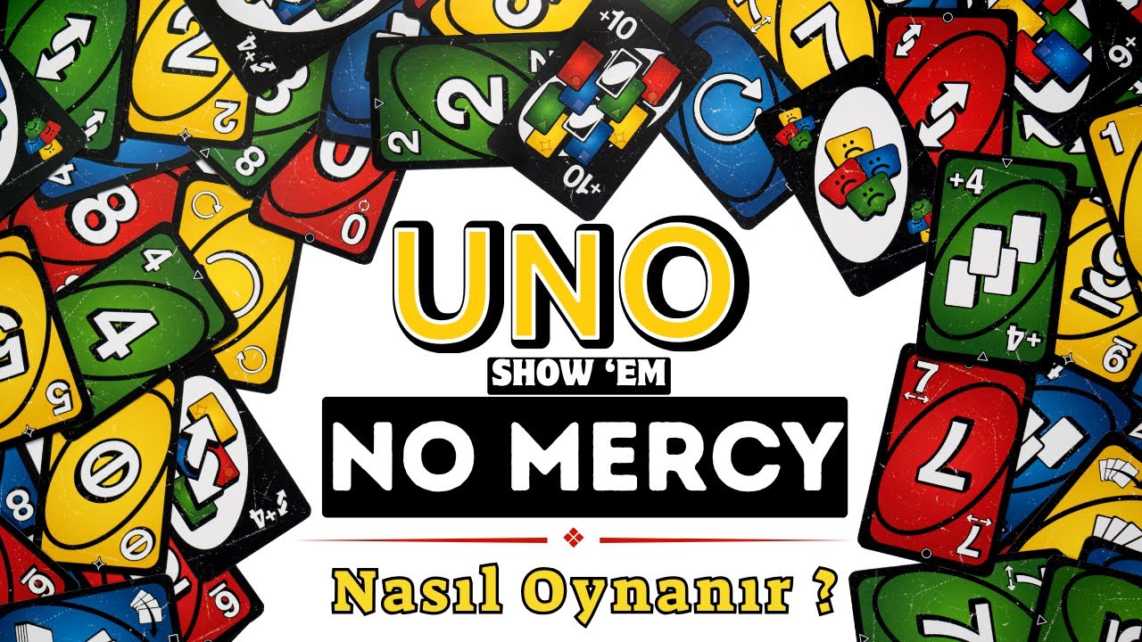 Uno No Mercy Nasıl Oynanır? | Kuralları Nelerdir? | En Detaylı Türkçe Anlatım