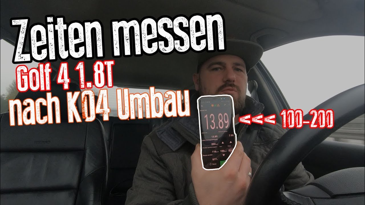 VW Golf 4 1.8T Zeiten messen nach K04 Umbau - 250PS - 100-200 Zeitenjagd