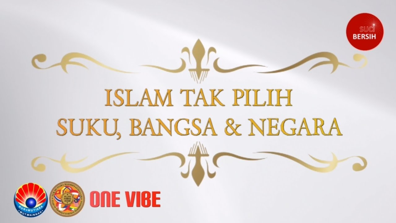 Live 24122021 | Islam Tak Pilih Suku, Bangsa Dan Negara
