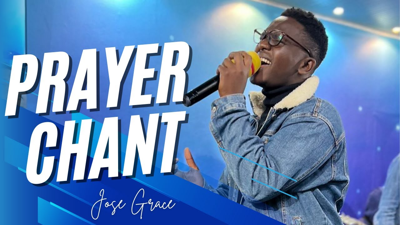 PRAYER CHANT | JOSE GRACE