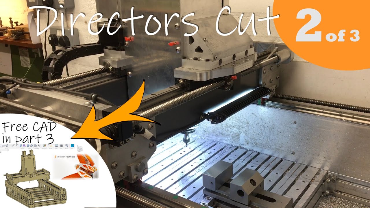 DIY CNC machine directors cut 2of3 - X, Y & Z axis
