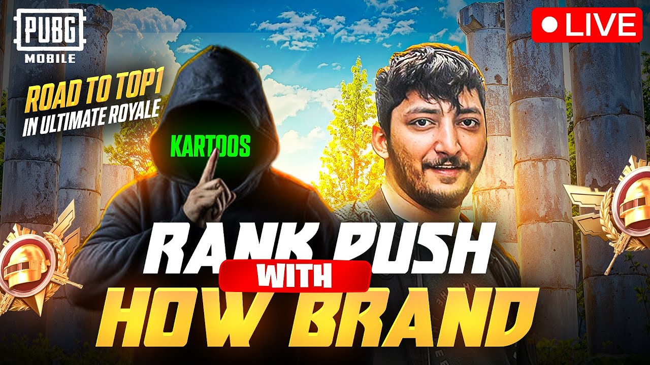 PLAYING WID HOW BRAND ULTIMATE RANK PUSH | HOW KARTOOS IS LIVE |