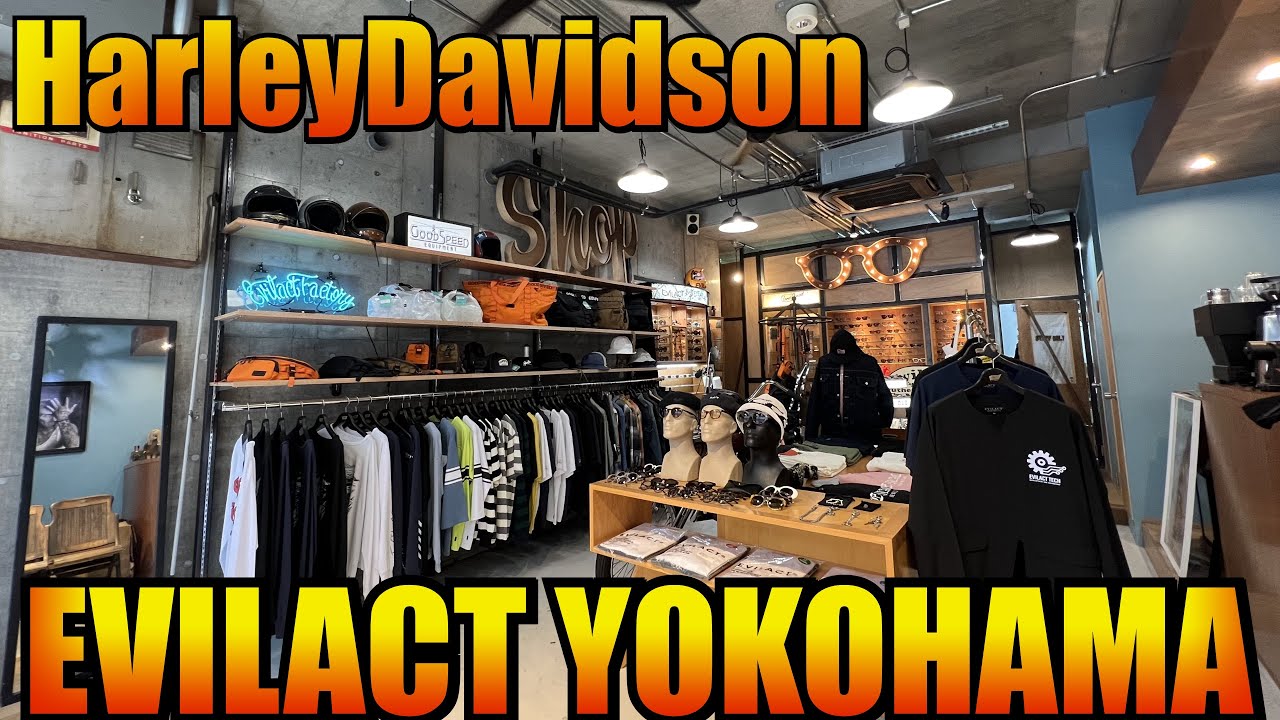 【ハーレーダビッドソン】横浜のアパレルブランドEVILACTへ！/ EVILACT YOKOHAMA / 【HarleyDavidson】
