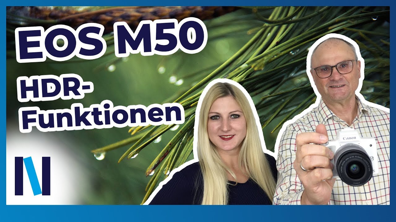 Die Canon EOS M50 und ihre HDR-Funktionen: optimale Ergebnisse auch bei Gegenlicht (deutsch)