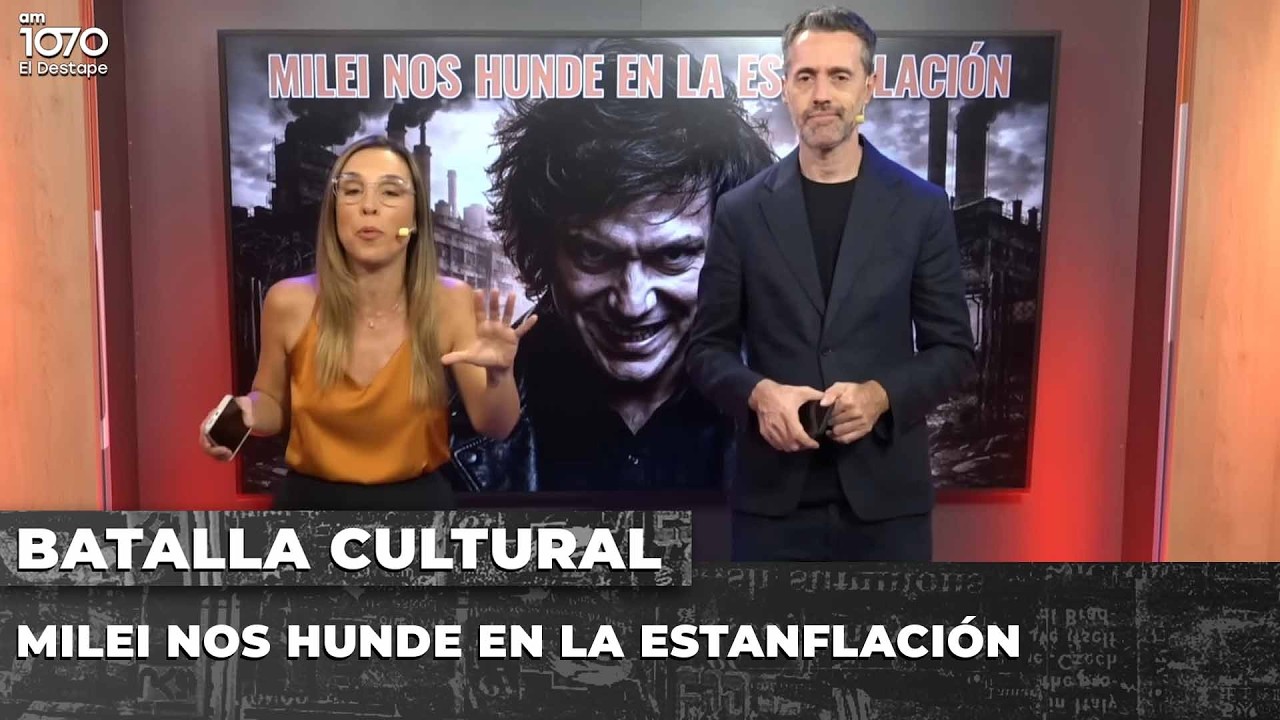 💥 MILEI NOS HUNDE EN LA ESTANFLACIÓN | BATALLA CULTURAL con Gabriel Sued y Noelia Barral Grigera