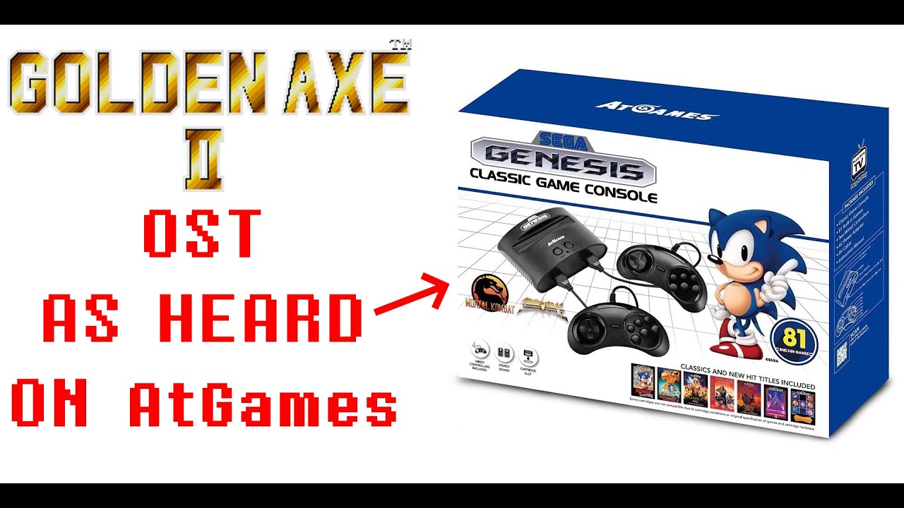 Golden Axe II OST, As Heard On The AtGames Classic Game Console 2017