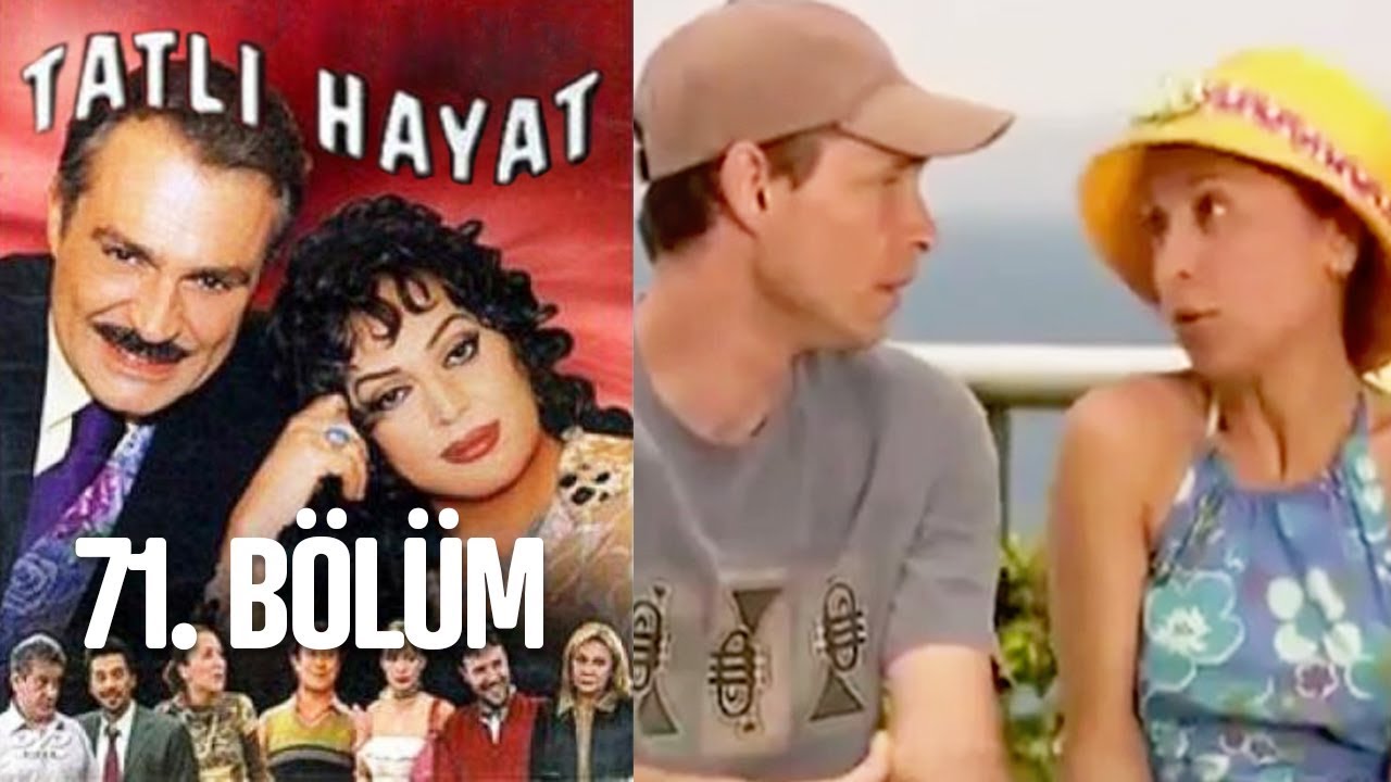 Tatlı Hayat 71. Bölüm