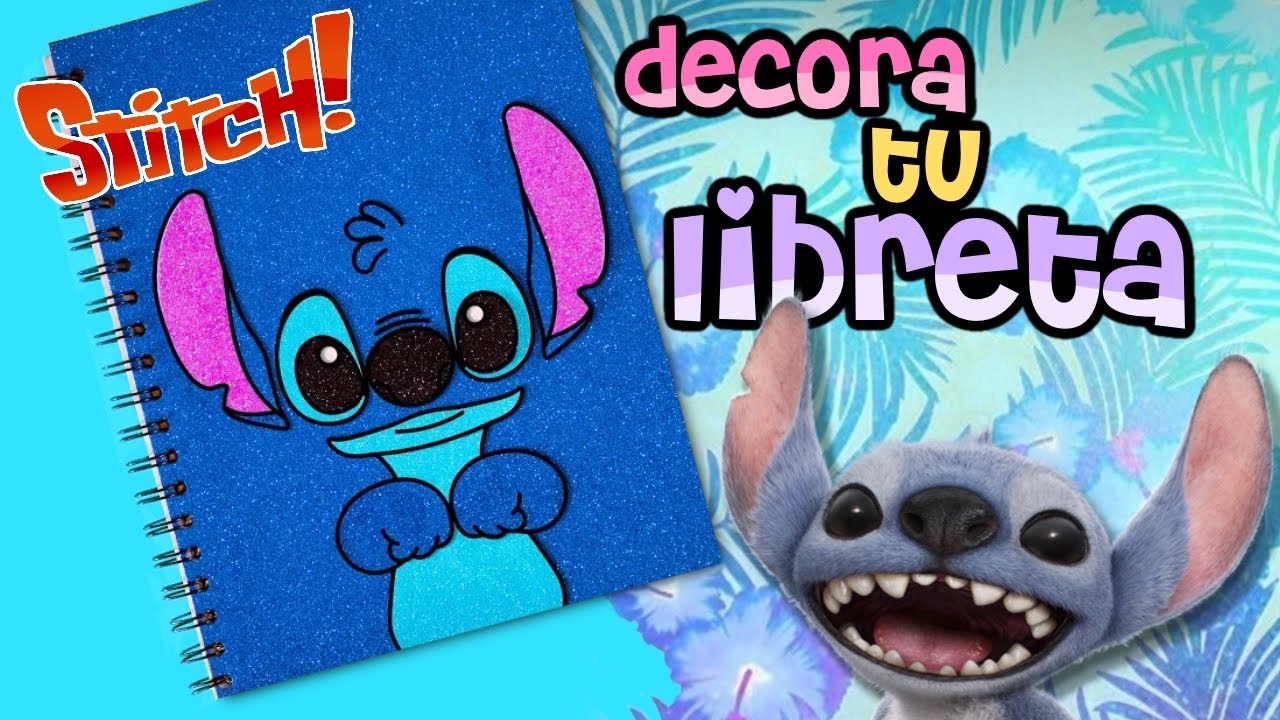 DIY: Cómo decorar tu libreta de STITCH!! #diy #stitch #disney #ideas