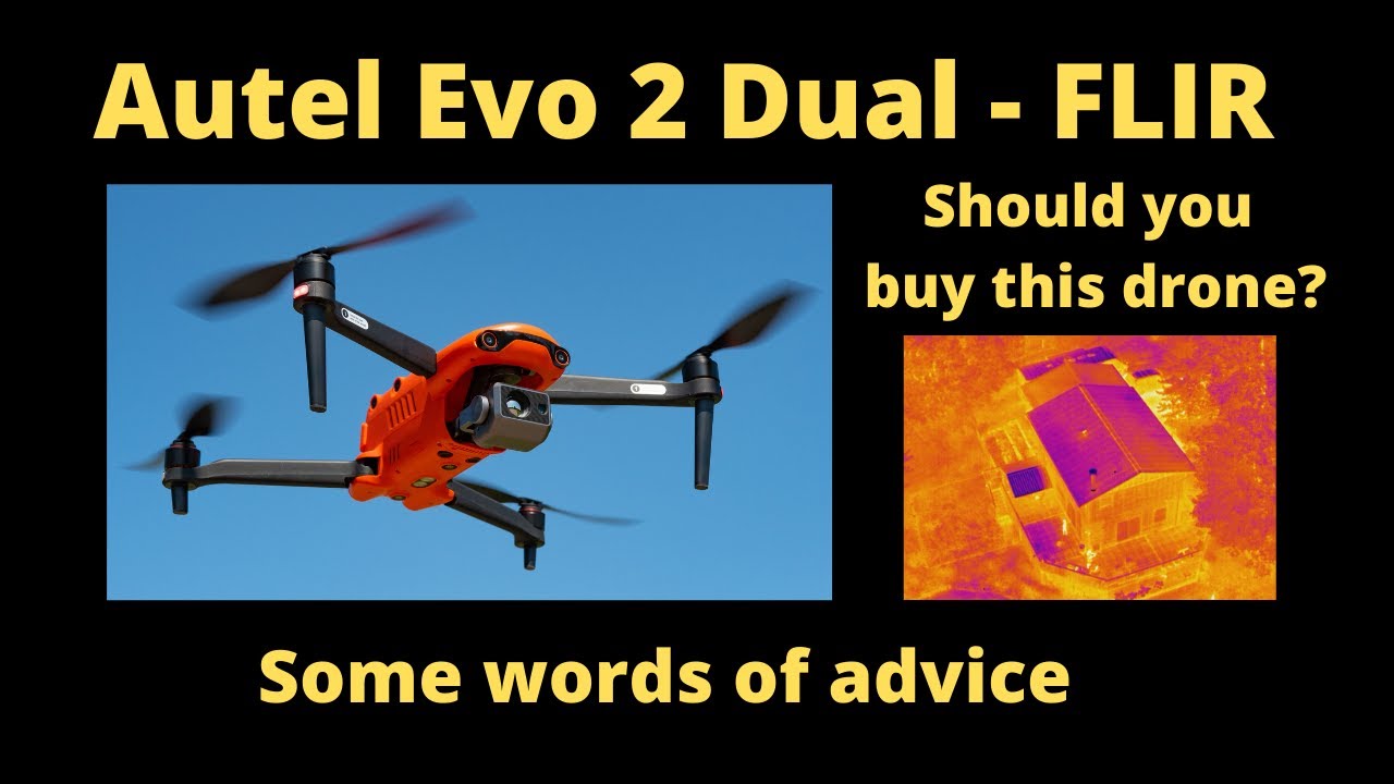 Autel Evo 2 Dual Thermal Drone-FLIR: Should you buy this drone?
