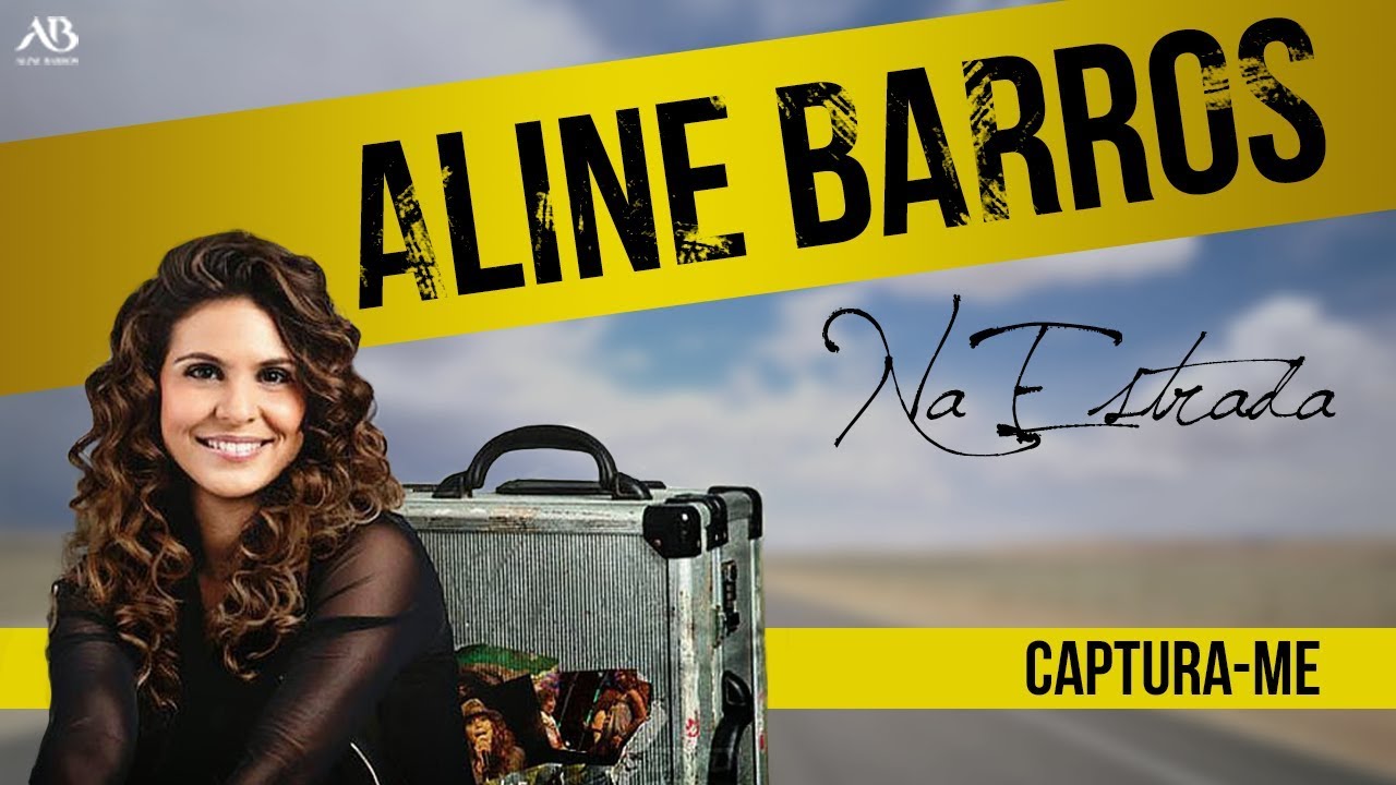 DVD Na Estrada - Aline Barros - Captura-me