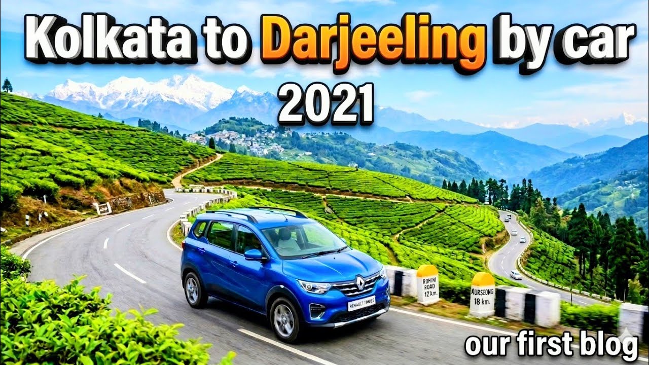Kolkata to Darjeeling by car || March 2021|| 